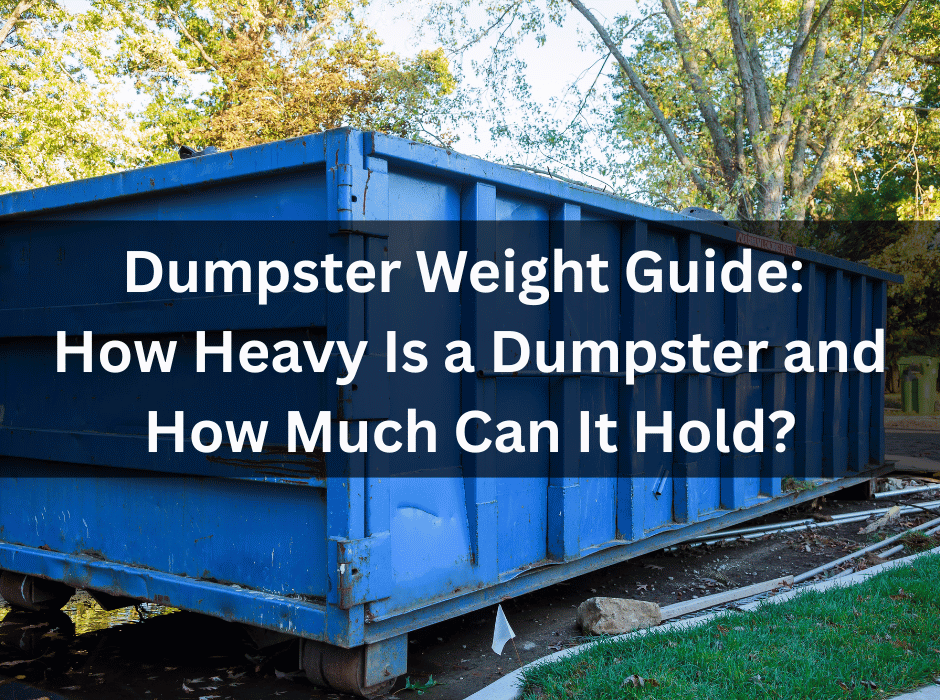 Dumpster Weight Guide